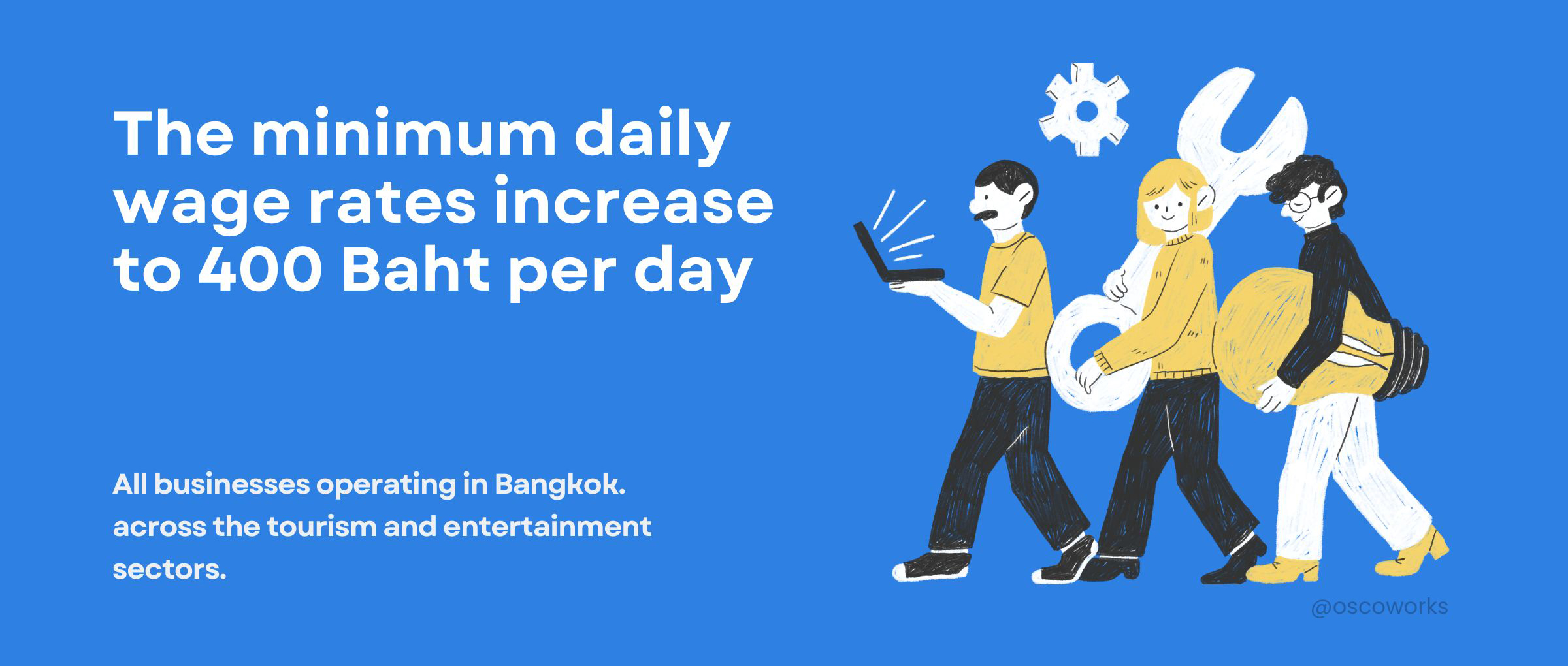 New Minimum Daily Wage Rates in Thailand Oscoworks Professional HR& Payroll Services & Thai Visa Work Permit Consulting 2025 Thailand EOR PEO
